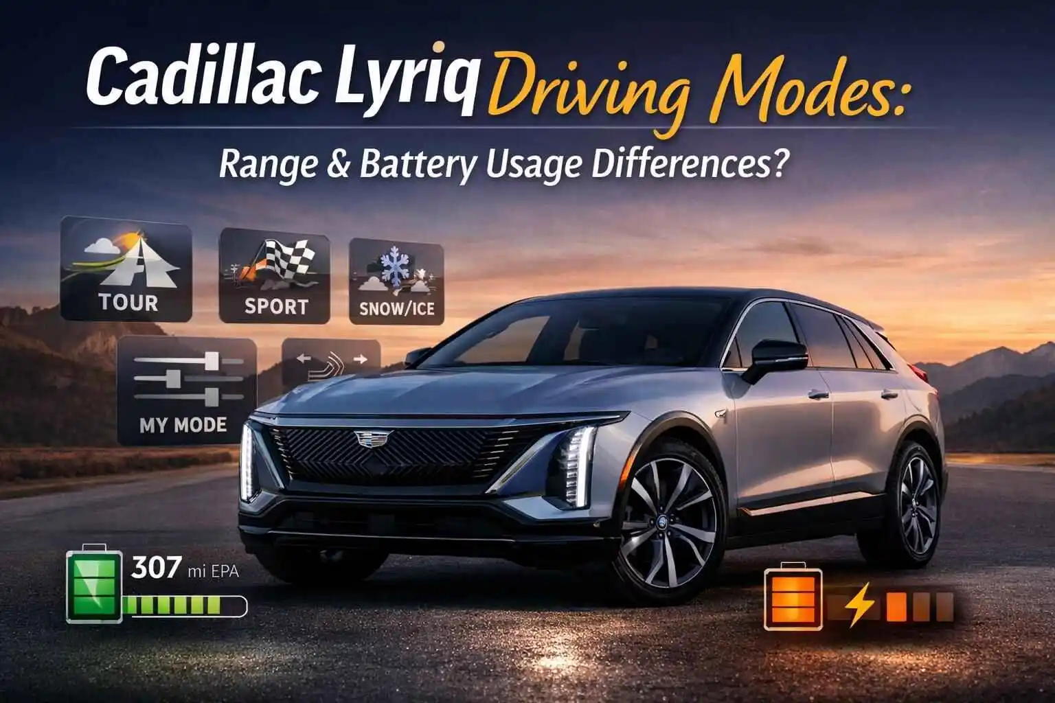 Do the Driving Modes in Cadillac Lyriq Offer Different Ranges or Battery Usages